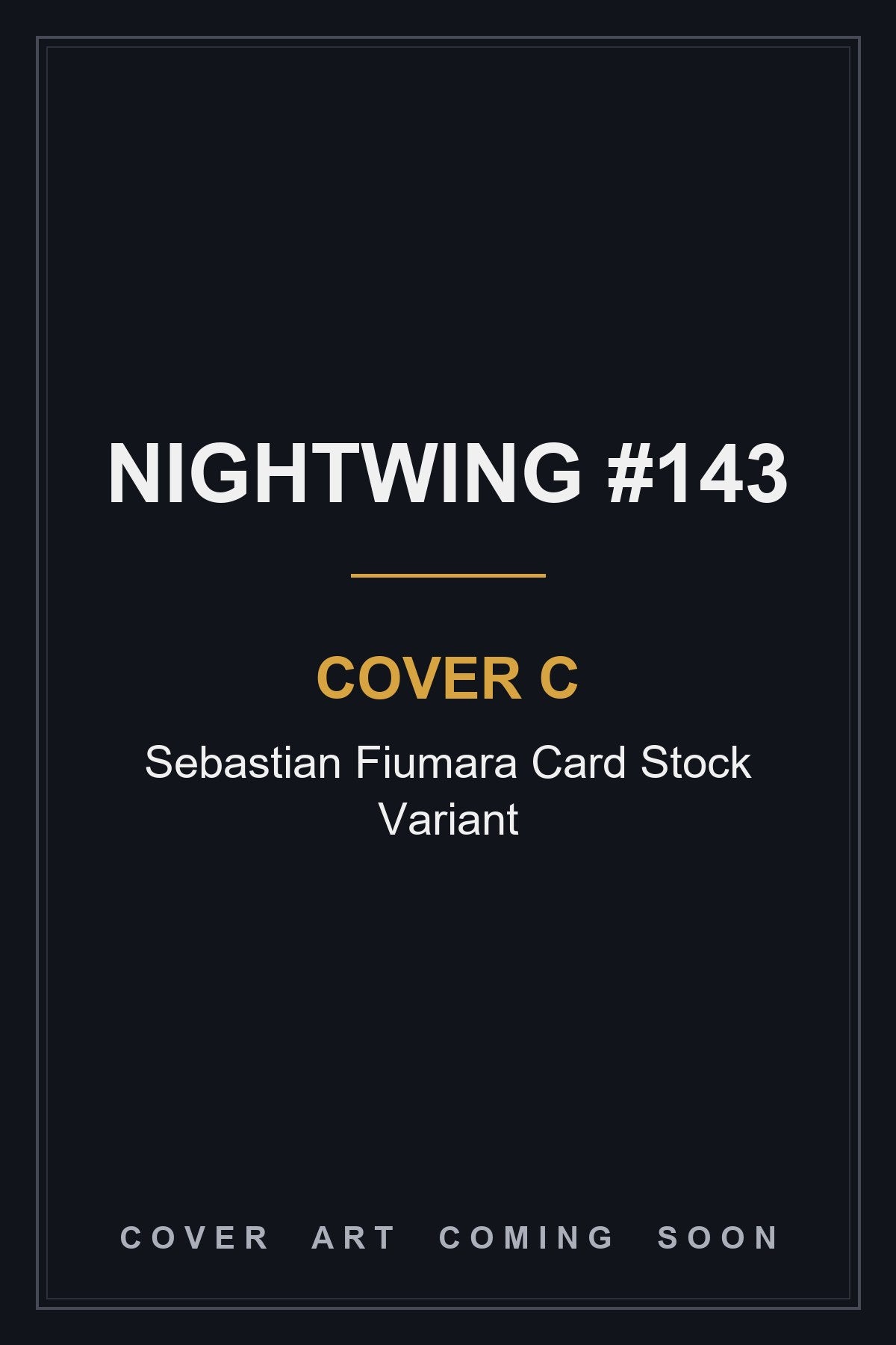 Nightwing #143 Cover C Sebastian Fiumara Card Stock Variant - cover art coming soon
