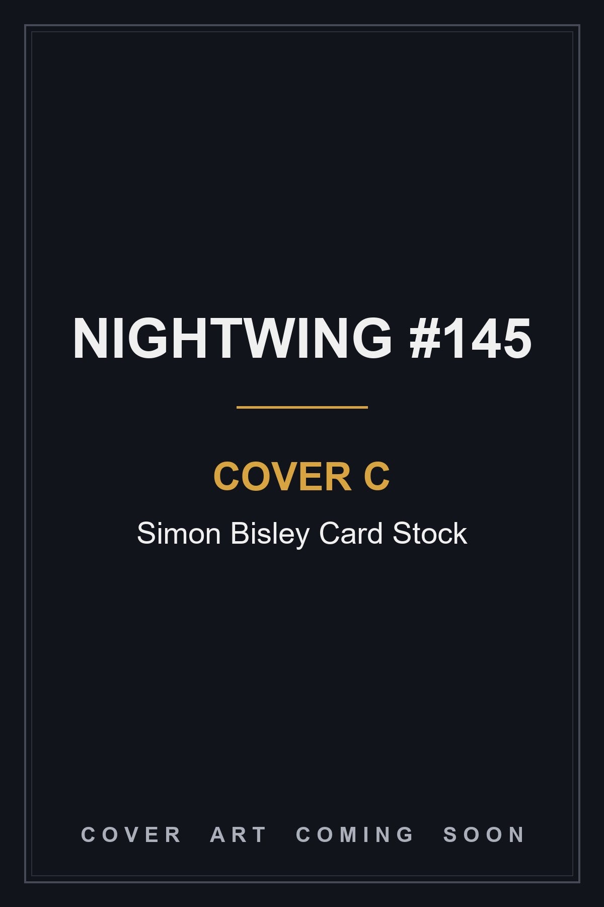 Nightwing #145 Cover C Simon Bisley Card Stock - cover art coming soon