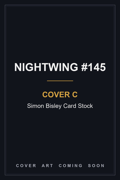 Nightwing #145 Cover C Simon Bisley Card Stock - cover art coming soon