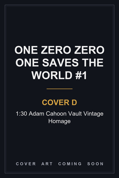 One Zero Zero One Saves the World #1 Cover D 1:30 Adam Cahoon Vault Vintage Homage — cover art coming soon