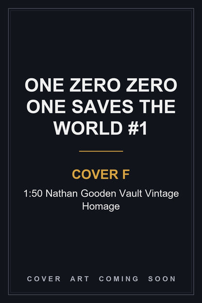 One Zero Zero One Saves the World #1 Cover F 1:50 Nathan Gooden Vault Vintage Homage — cover art coming soon