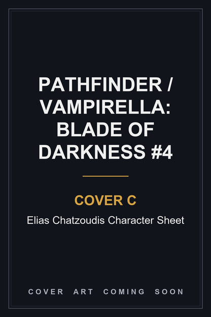 Pathfinder / Vampirella: Blade Of Darkness #4 Cover C Elias Chatzoudis Character Sheet - cover art coming soon