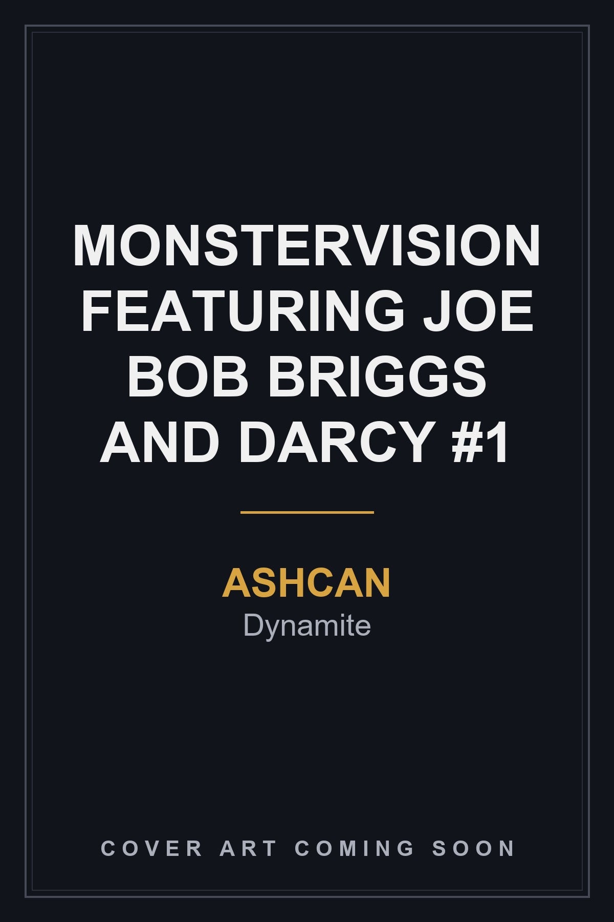 Monstervision Featuring Joe Bob Briggs And Darcy #1 Ashcan