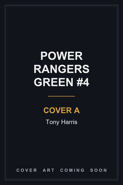 Power Rangers Green #4 Cover A Tony Harris - cover art coming soon