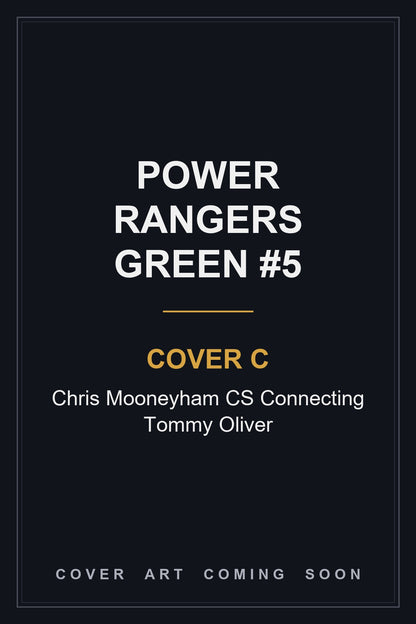 Power Rangers Green #5 Cover C Chris Mooneyham CS Connecting Tommy Oliver - cover art coming soon