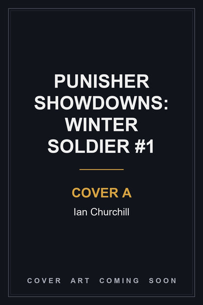 Punisher Showdowns: Winter Soldier #1 Cover A Ian Churchill — cover art coming soon