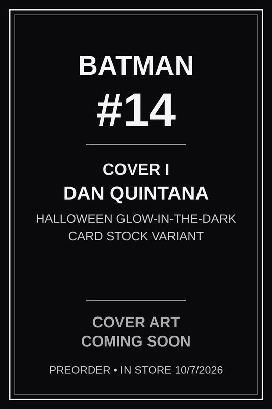Batman #14 Cover I Dan Quintana Halloween Glow-in-the-Dark — cover art coming soon