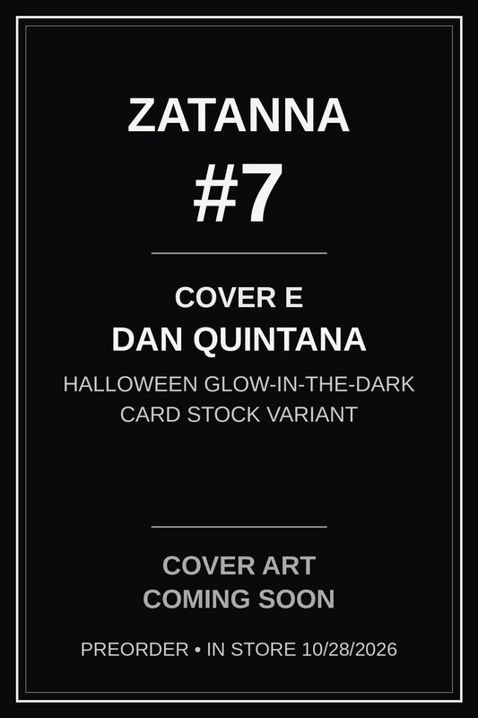 Zatanna #7 Cover E Dan Quintana Halloween Glow-in-the-Dark — cover art coming soon