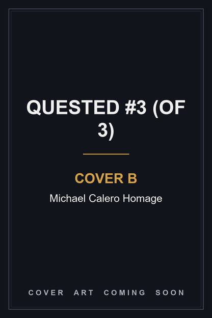 Quested #3 (Of 3) Cover B Michael Calero Homage - cover art coming soon