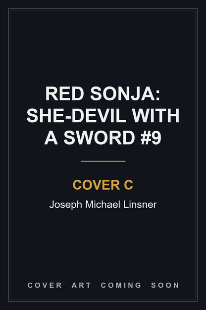 Red Sonja: She-Devil With A Sword #9 Cover C Joseph Michael Linsner - cover art coming soon