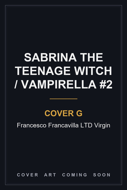 Sabrina The Teenage Witch / Vampirella #2 Cover G Francesco Francavilla LTD Virgin - cover art coming soon