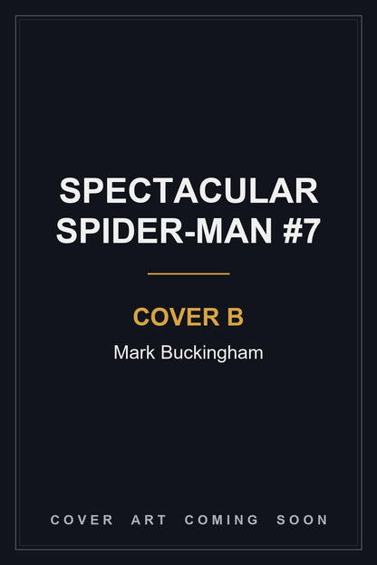 Spectacular Spider-Man #7 Cover B Mark Buckingham - cover art coming soon