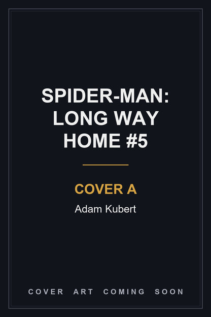 Spider-Man: Long Way Home #5 Cover A Adam Kubert - cover art coming soon
