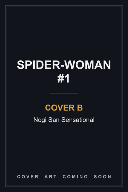 Spider-Woman #1 Cover B Nogi San Sensational — cover art coming soon