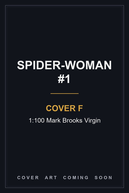Spider-Woman #1 Cover F 1:100 Mark Brooks Virgin — cover art coming soon