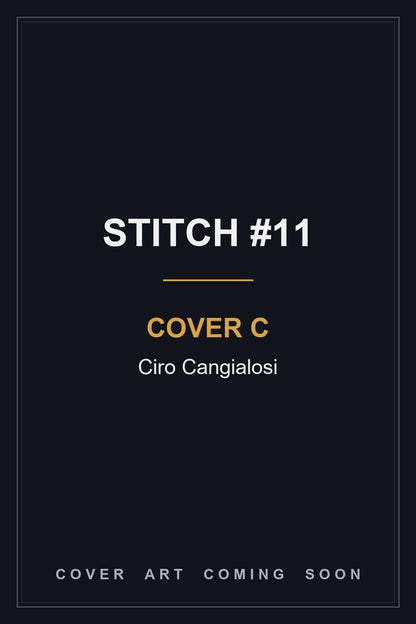 Stitch #11 Cover C Ciro Cangialosi - cover art coming soon