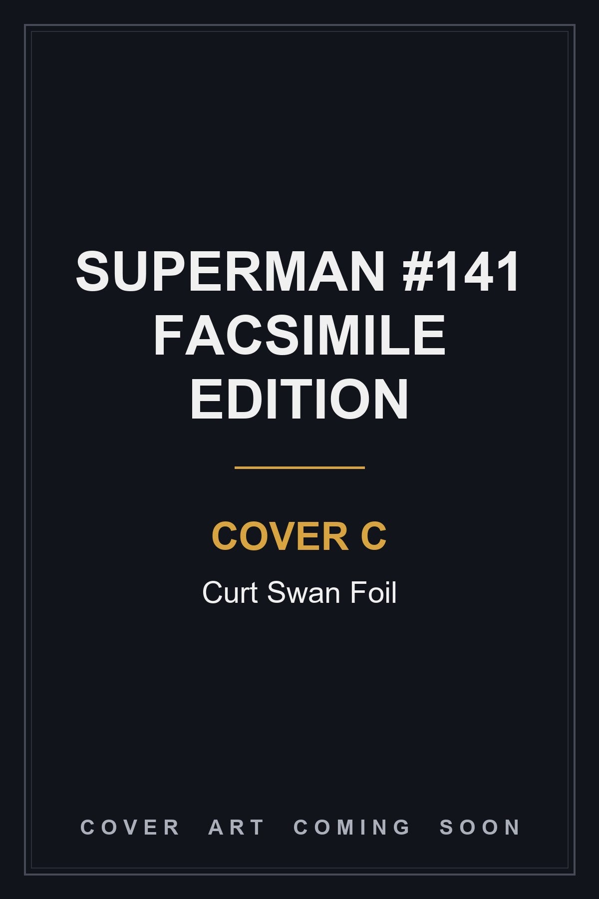 Superman #141 Facsimile Edition Cover C Curt Swan Foil — cover art coming soon