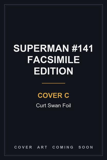 Superman #141 Facsimile Edition Cover C Curt Swan Foil — cover art coming soon