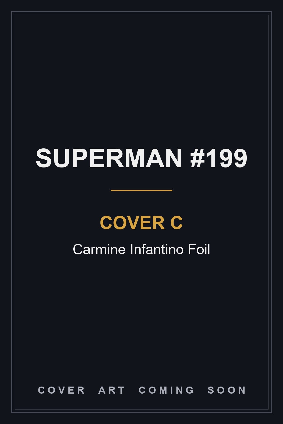 Superman #199 Cover C Carmine Infantino Foil - cover art coming soon