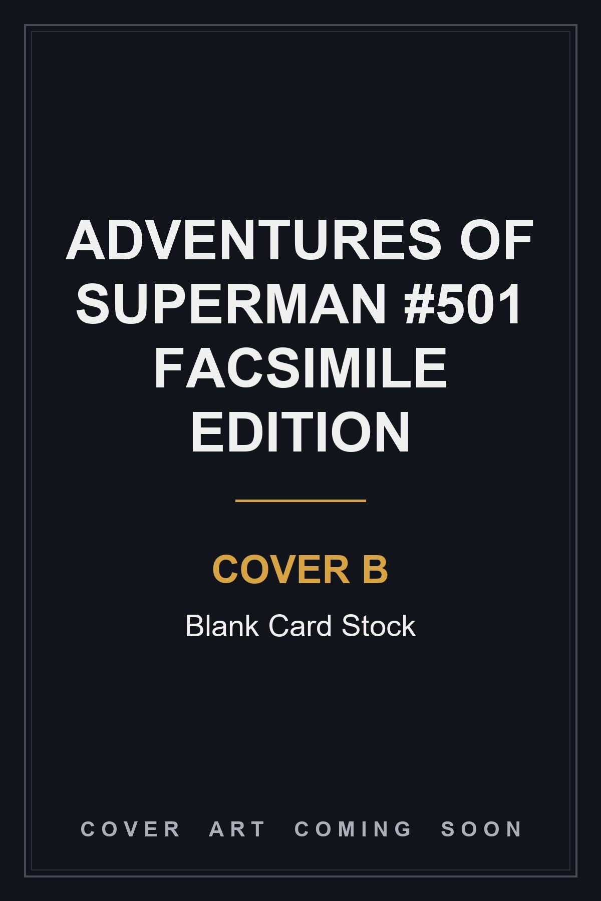 Adventures of Superman #501 Facsimile Edition Cover B Blank Card Stock — cover art coming soon