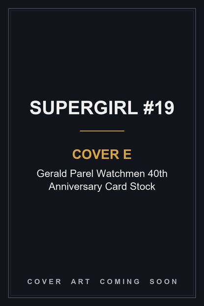 Supergirl #19 Cover E Gerald Parel Watchmen 40th Anniversary Card Stock - cover art coming soon