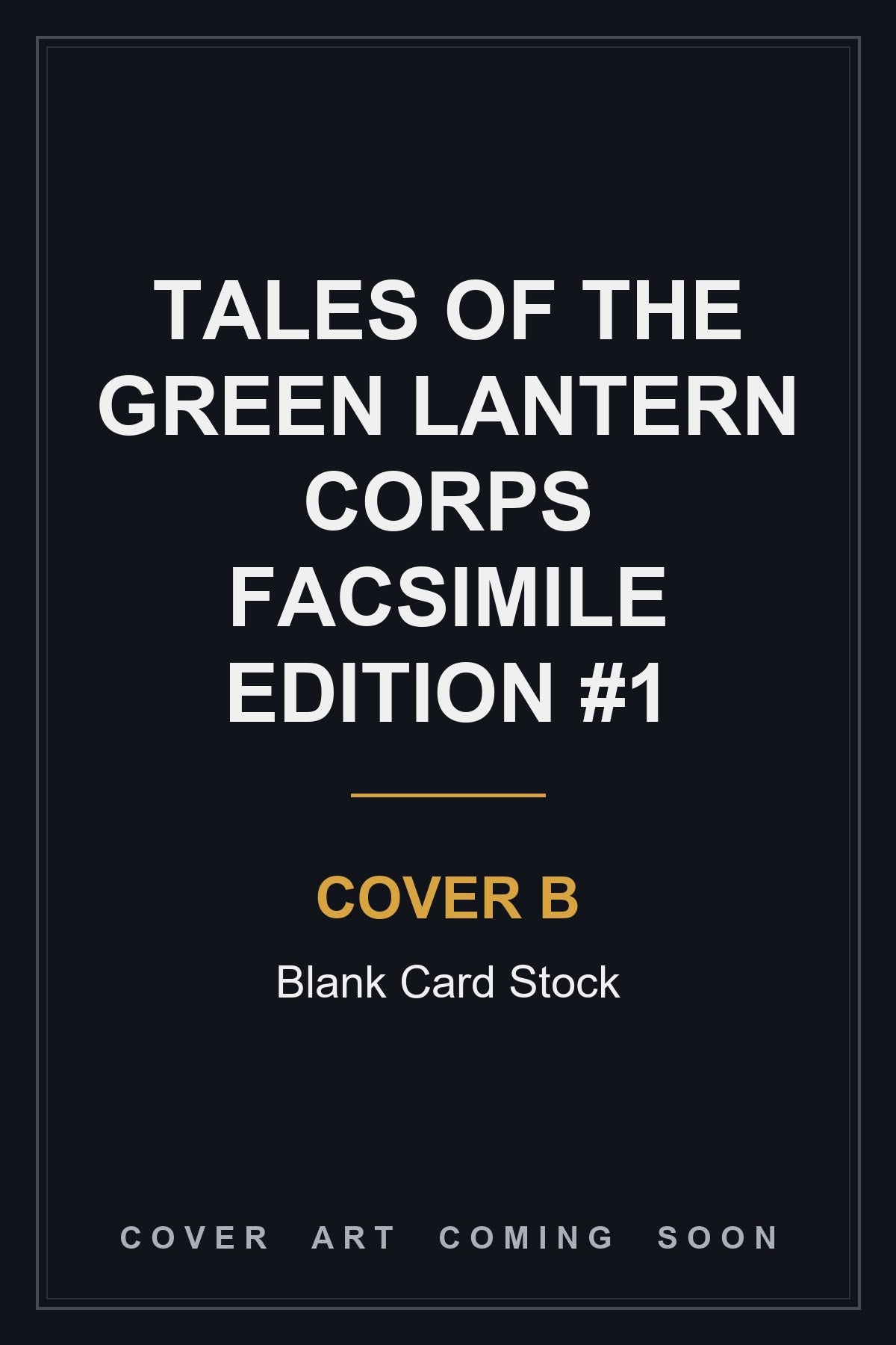 Tales of the Green Lantern Corps Facsimile Edition #1 Cover B Blank Card Stock - cover art coming soon