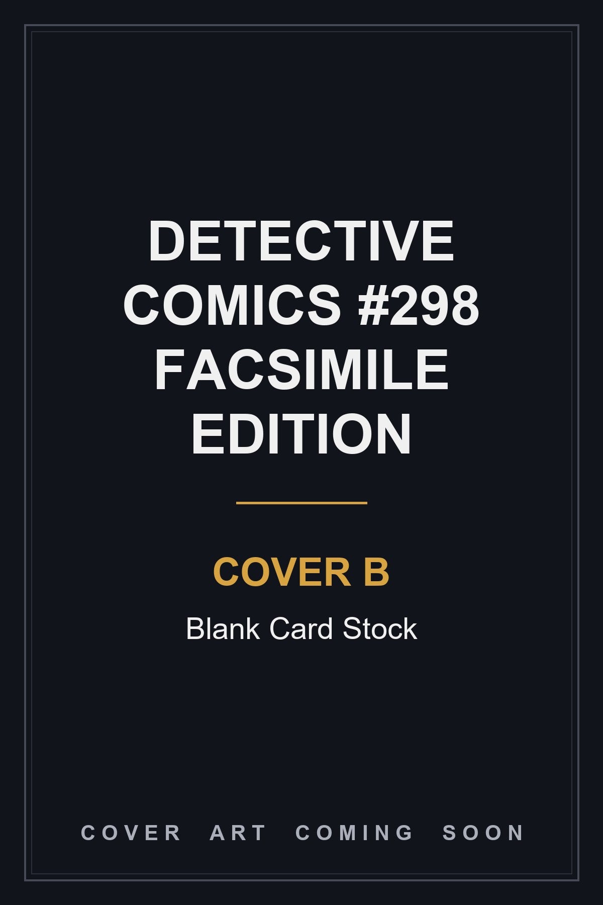 Detective Comics #298 Facsimile Edition Cover B Blank Card Stock — cover art coming soon