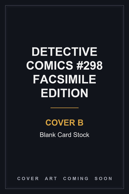 Detective Comics #298 Facsimile Edition Cover B Blank Card Stock — cover art coming soon