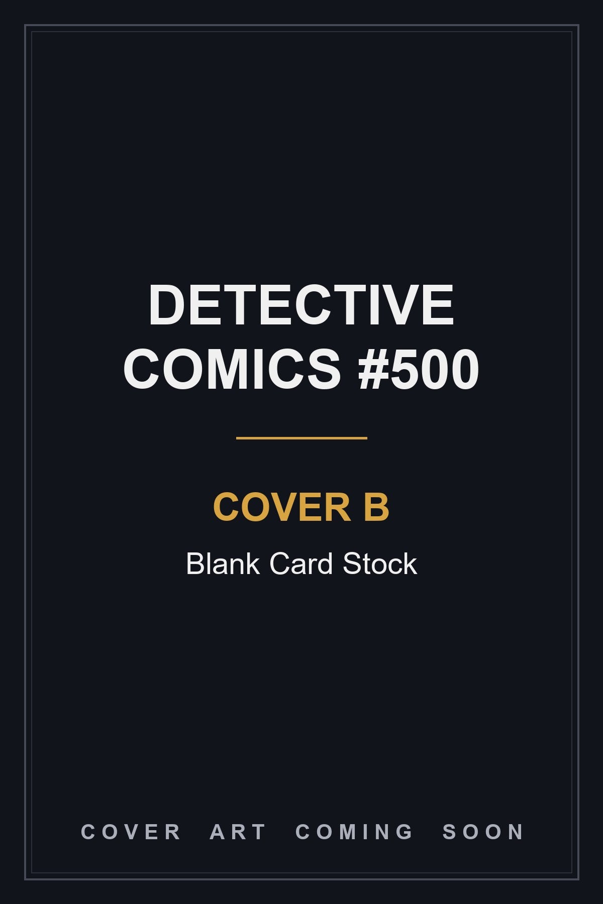 Detective Comics #500 Facsimile Edition Cover B Blank Card Stock - cover art coming soon