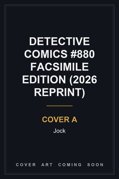 Detective Comics #880 Facsimile Edition (2026 Reprint) Cover A Jock — cover art coming soon