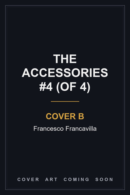 The Accessories #4 (Of 4) Cover B Francesco Francavilla - cover art coming soon