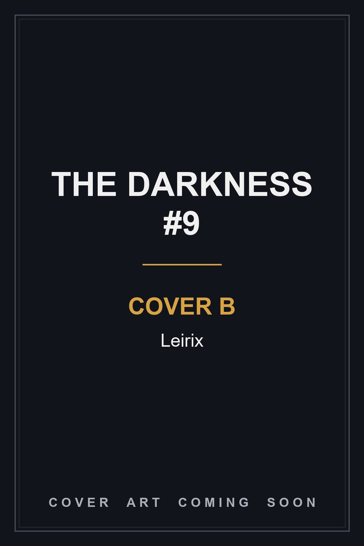 The Darkness #9 Cover B Leirix - cover art coming soon