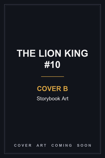 The Lion King #10 Cover B Storybook Art - cover art coming soon