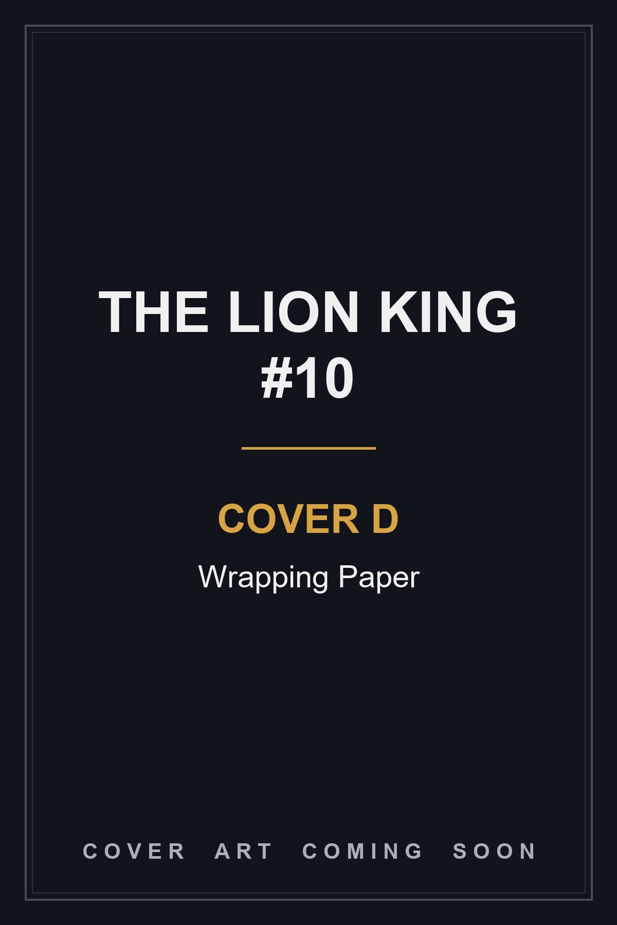 The Lion King #10 Cover D Wrapping Paper - cover art coming soon