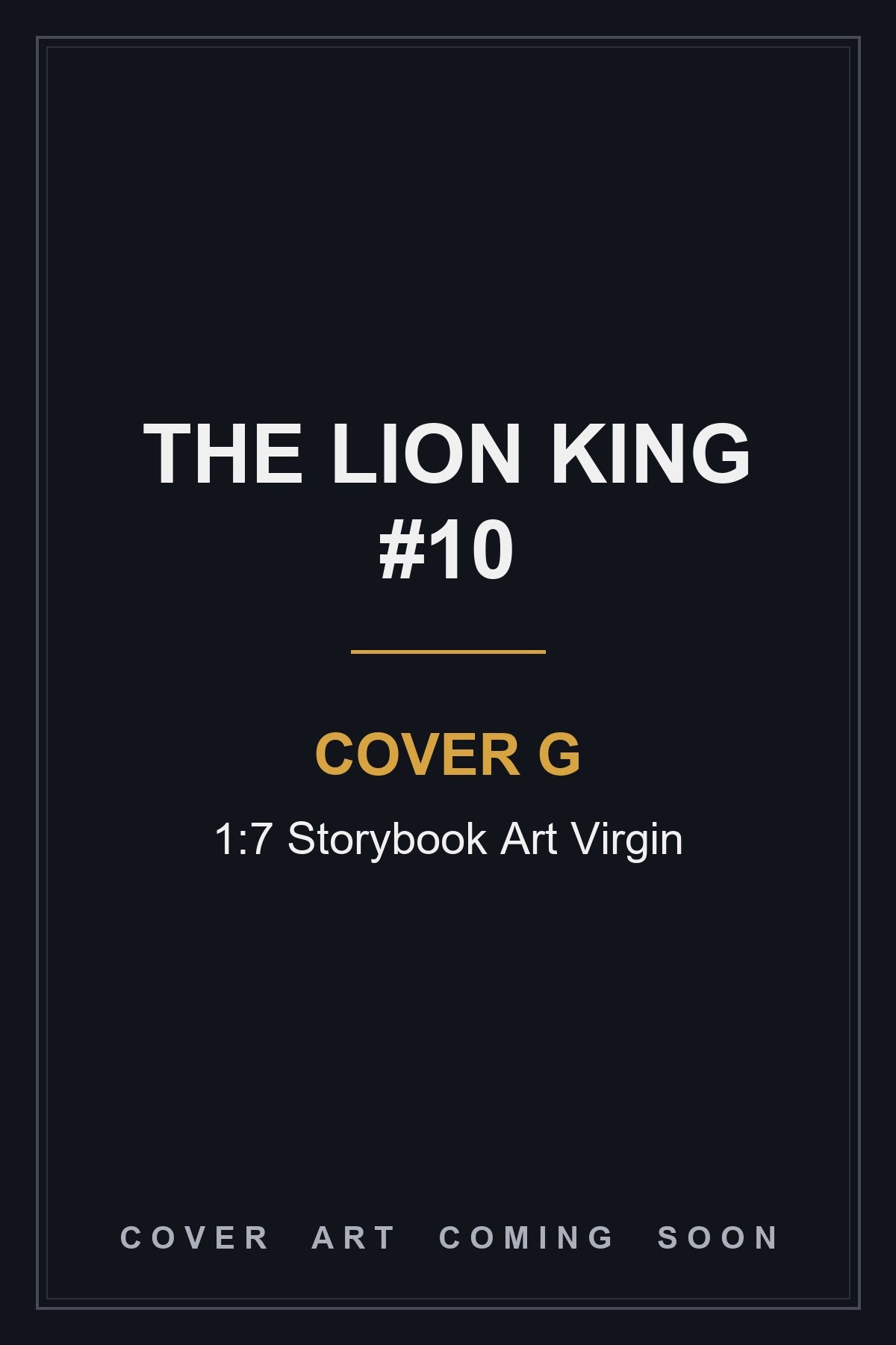 The Lion King #10 Cover G 1:7 Storybook Art Virgin - cover art coming soon