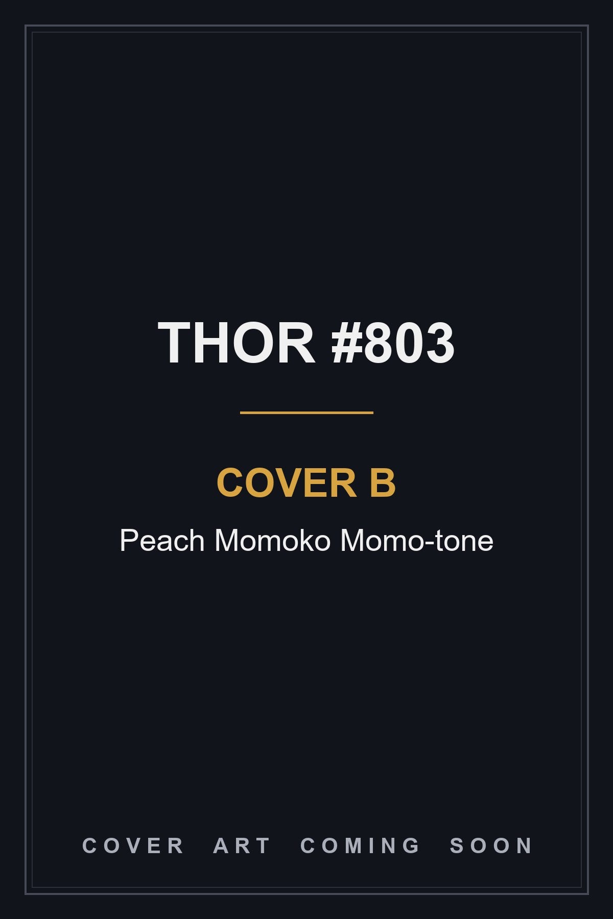 Thor #803 Cover B Peach Momoko Momo-tone — cover art coming soon