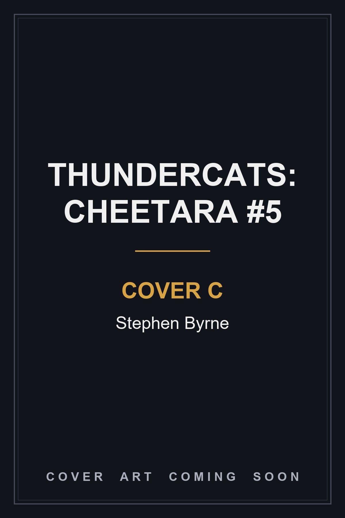 Thundercats: Cheetara #5 Cover C Stephen Byrne - cover art coming soon
