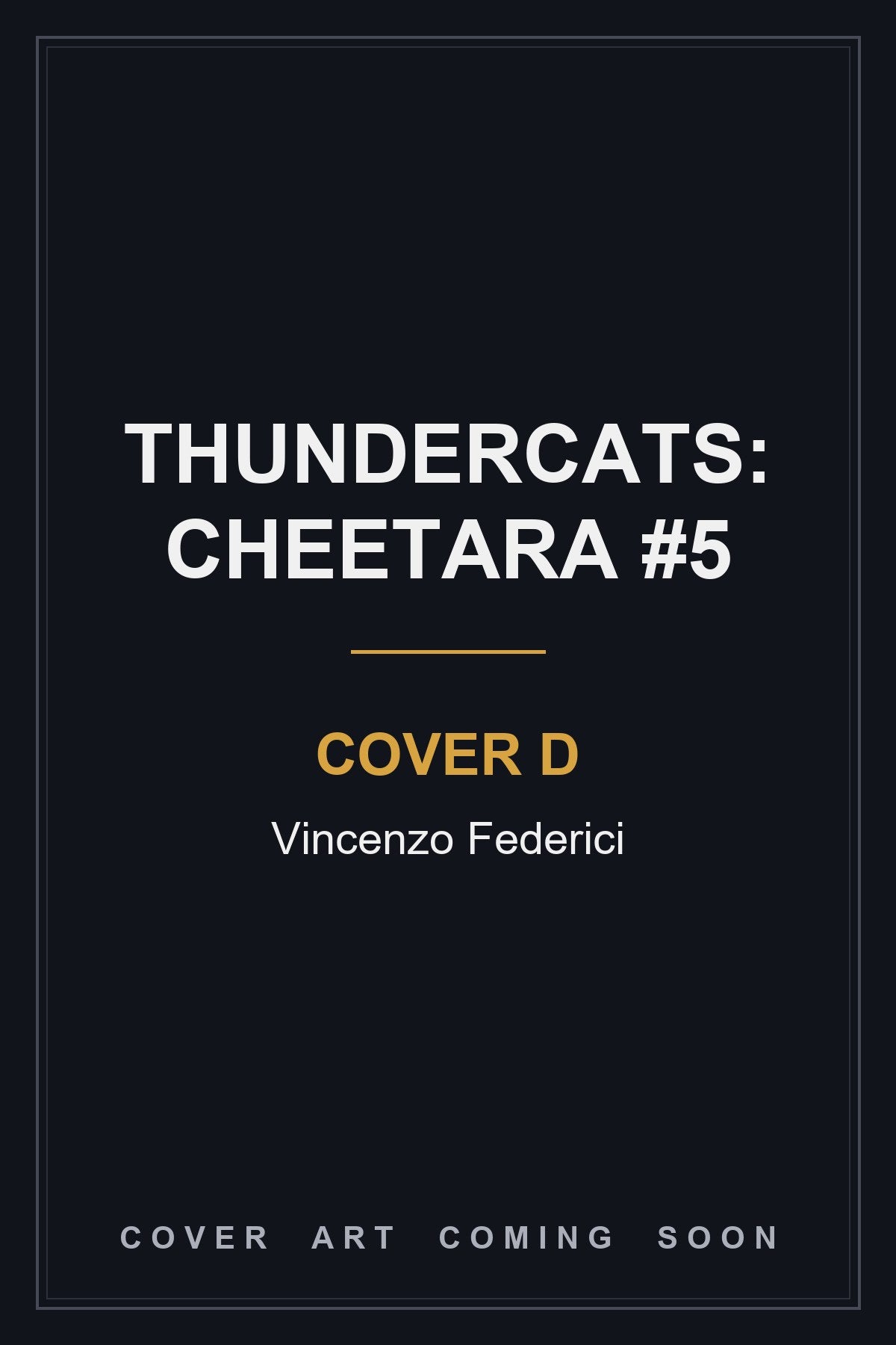 Thundercats: Cheetara #5 Cover D Vincenzo Federici - cover art coming soon