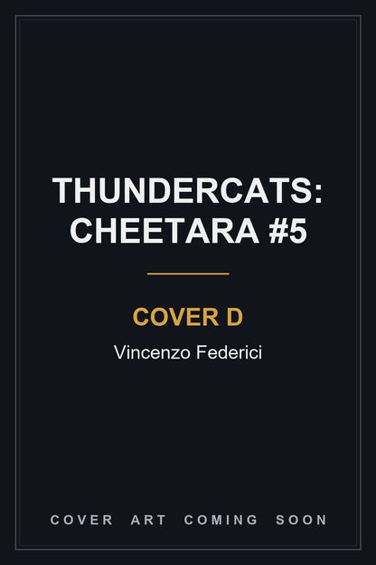 Thundercats: Cheetara #5 Cover D Vincenzo Federici - cover art coming soon