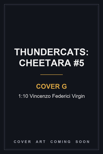Thundercats: Cheetara #5 Cover G 1:10 Vincenzo Federici Virgin - cover art coming soon