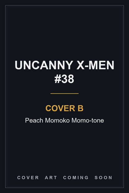 Uncanny X-Men #38 Cover B Peach Momoko Momo-tone — cover art coming soon