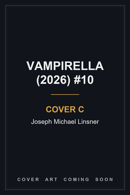 Vampirella (2026) #10 Cover C Joseph Michael Linsner - cover art coming soon