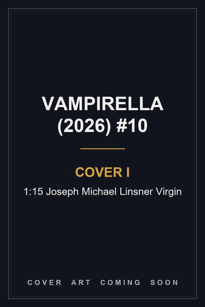 Vampirella (2026) #10 Cover I 1:15 Joseph Michael Linsner Virgin - cover art coming soon