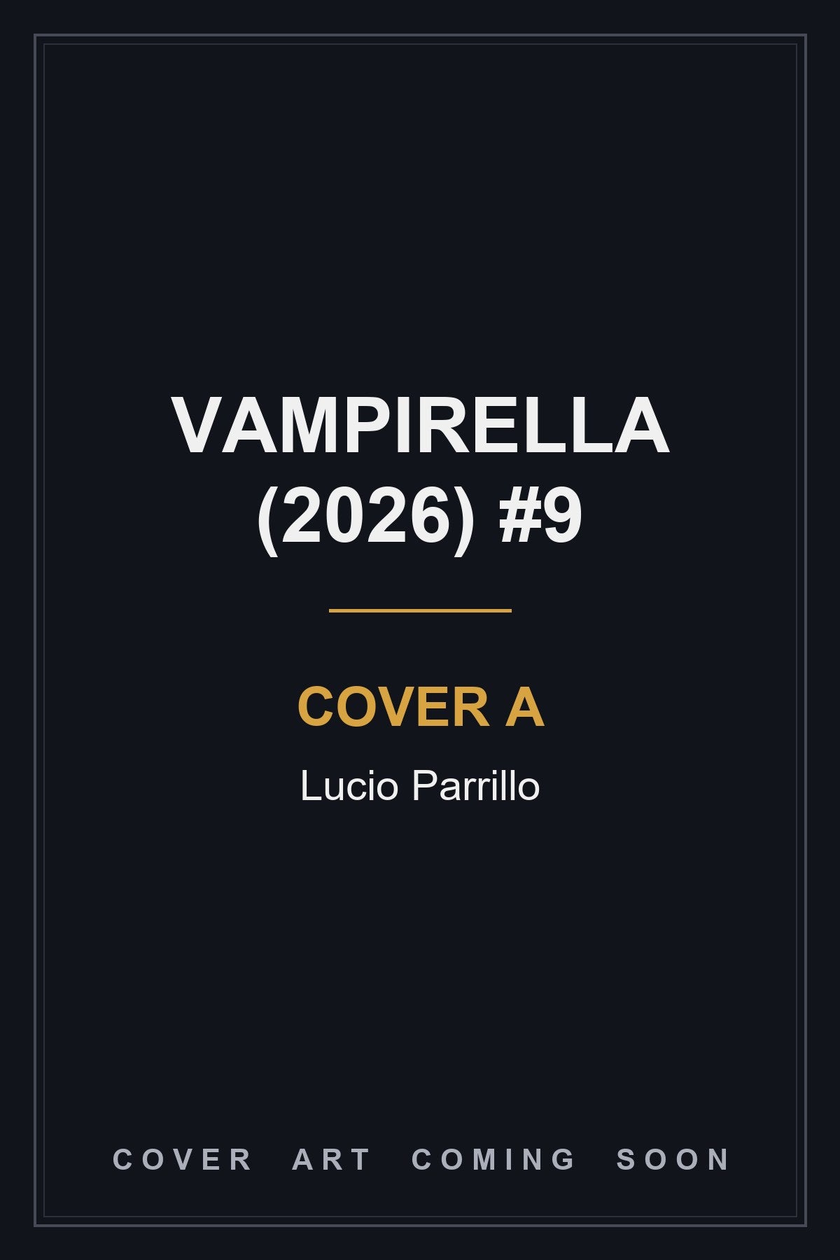 Vampirella (2026) #9 Cover A Lucio Parrillo - cover art coming soon