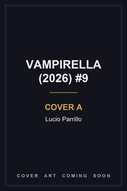 Vampirella (2026) #9 Cover A Lucio Parrillo - cover art coming soon
