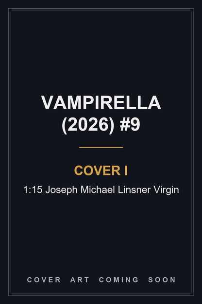 Vampirella (2026) #9 Cover I 1:15 Joseph Michael Linsner Virgin - cover art coming soon