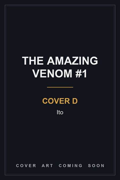 The Amazing Venom #1 Cover D Ito — cover art coming soon