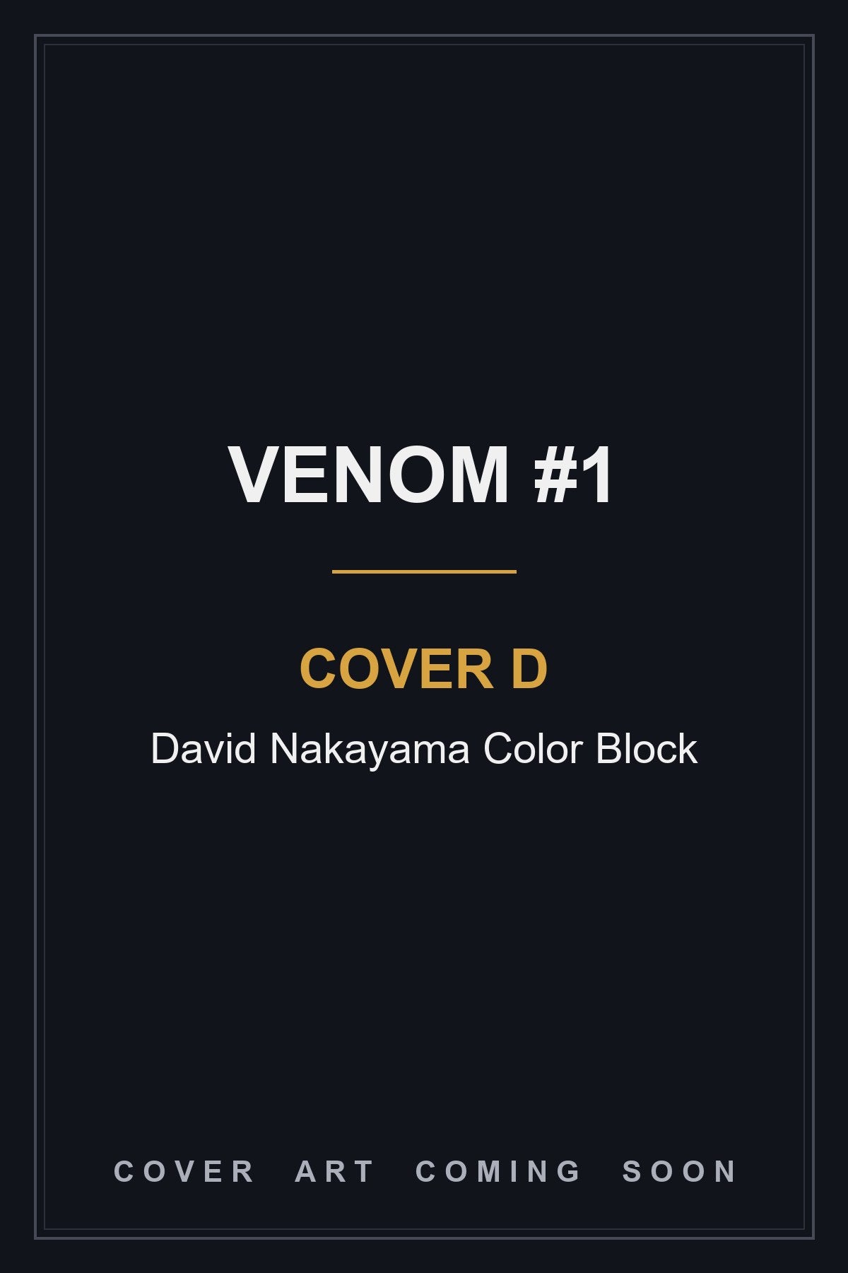 Venom #1 Cover D David Nakayama Color Block — cover art coming soon