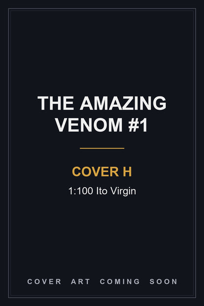 The Amazing Venom #1 Cover H 1:100 Ito Virgin — cover art coming soon
