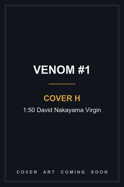 Venom #1 Cover H 1:50 David Nakayama Virgin — cover art coming soon